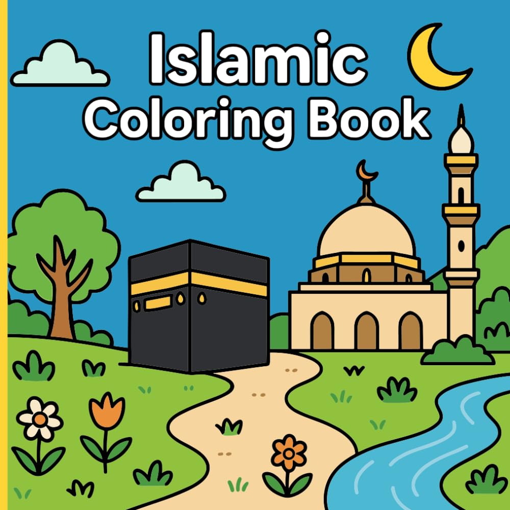 Islamic Colouring Adventures: Kaaba, Medina, Masjids & Story Scenes for Kids
