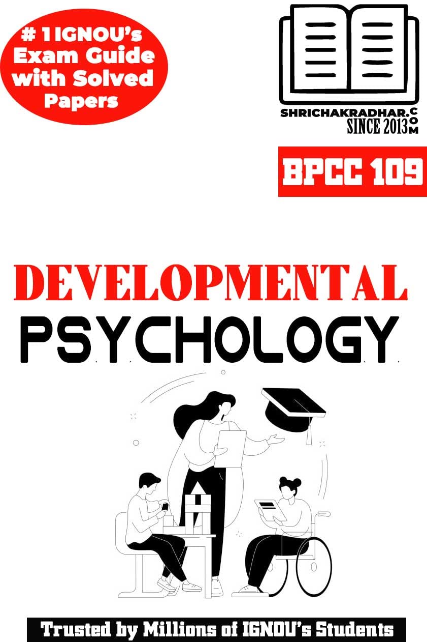 IGNOU BPCC 109 Help Book Developmental Psychology IGNOU Study Notes for Exam Preparations with Solved Previous Year Question Papers (Latest Syllabus) & Solved Sample Papers IGNOU BAPCH Staple Bound – 1 January 2022