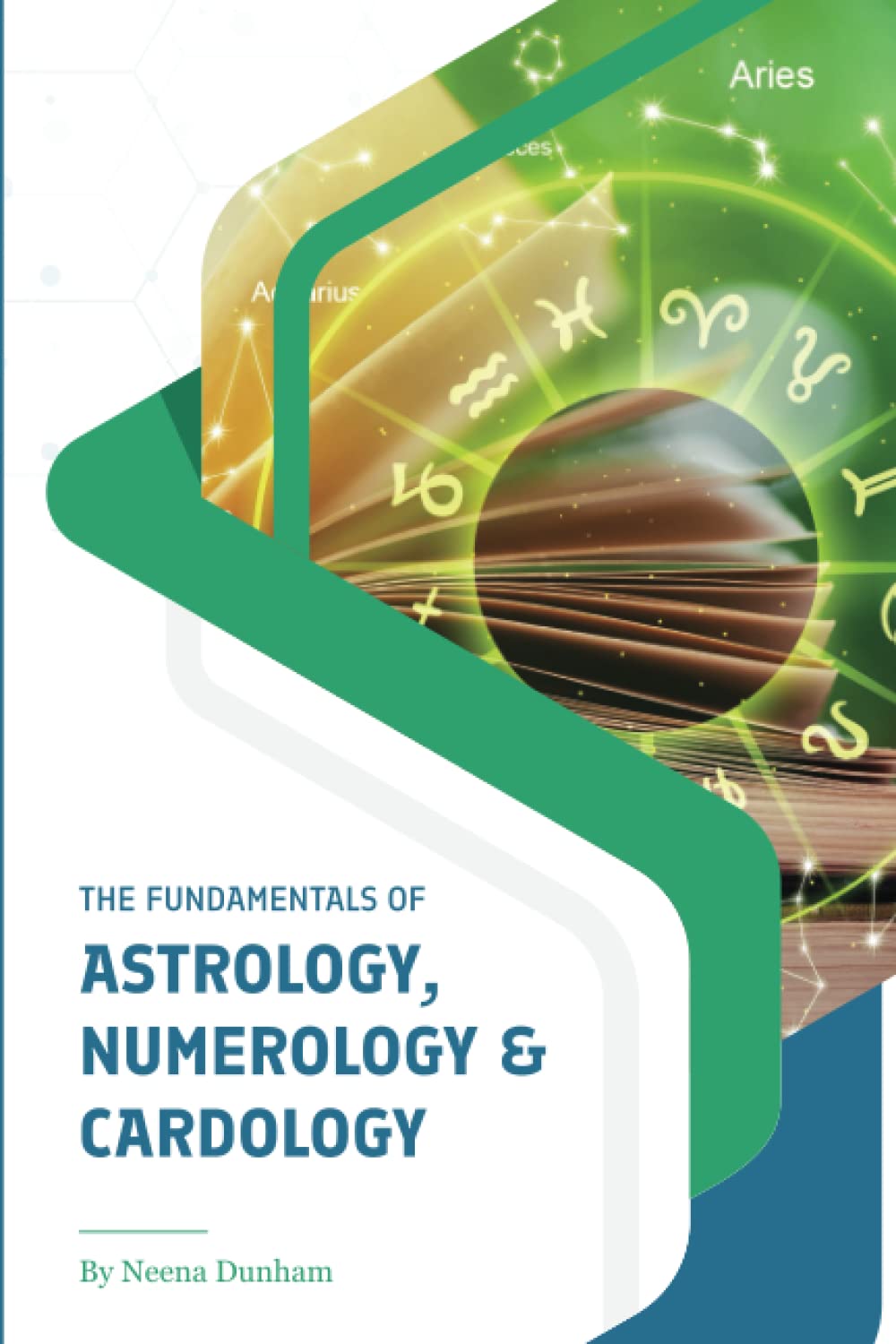 The Fundamentals of Astrology, Numerology & Cardology