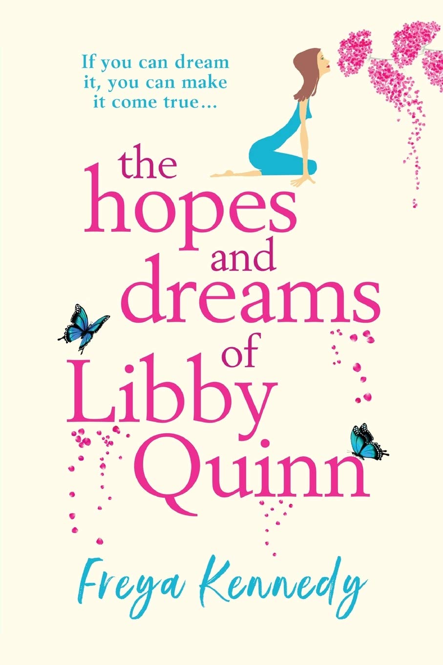 Buy The Hopes and Dreams of Libby Quinn: The perfect uplifting Irish romantic comedy — BookShops.in