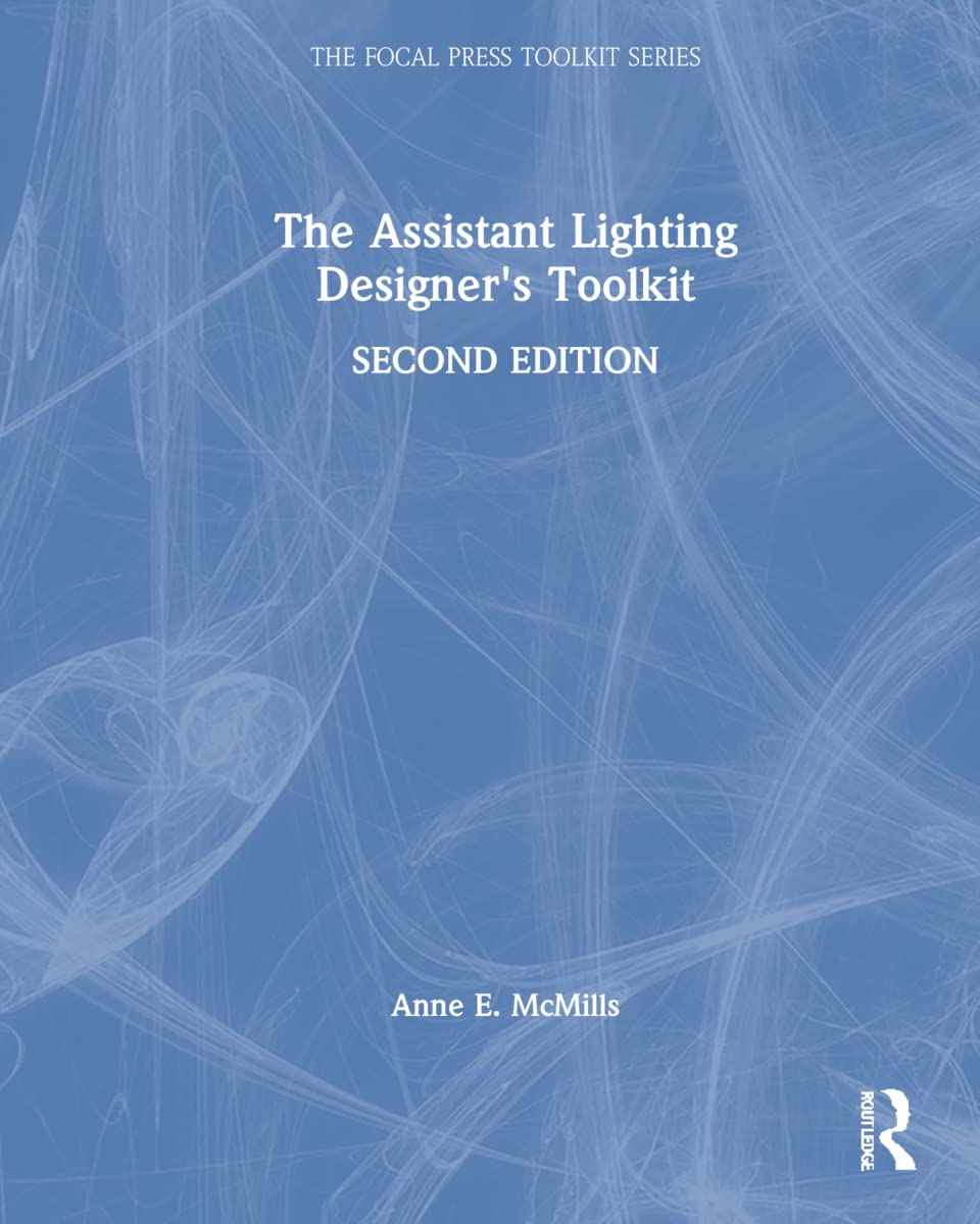 The Assistant Lighting Designer's Toolkit guide coulisses théâtre