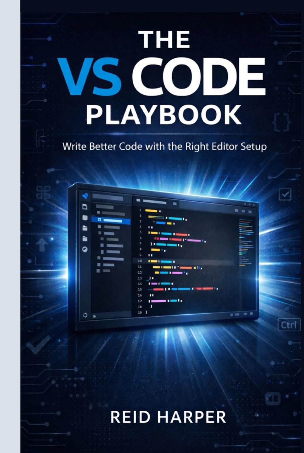 THE VS CODE PLAYBOOK: Write Better Code with the Right Editor Setup