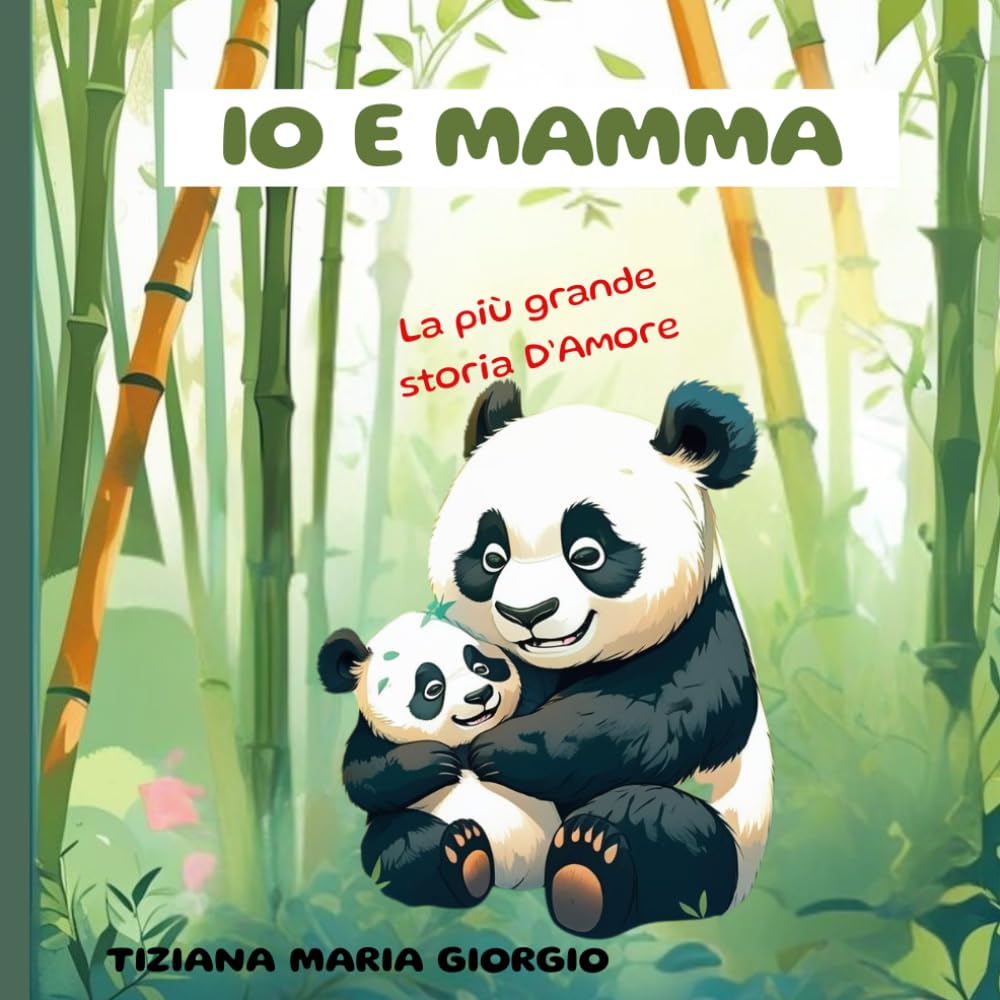 IO E MAMMA: LA PIU' GRANDE STORIA D'AMORE