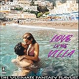 fantasy villa escape 2  Love In The Villa The Ultimate Fantasy Playlist