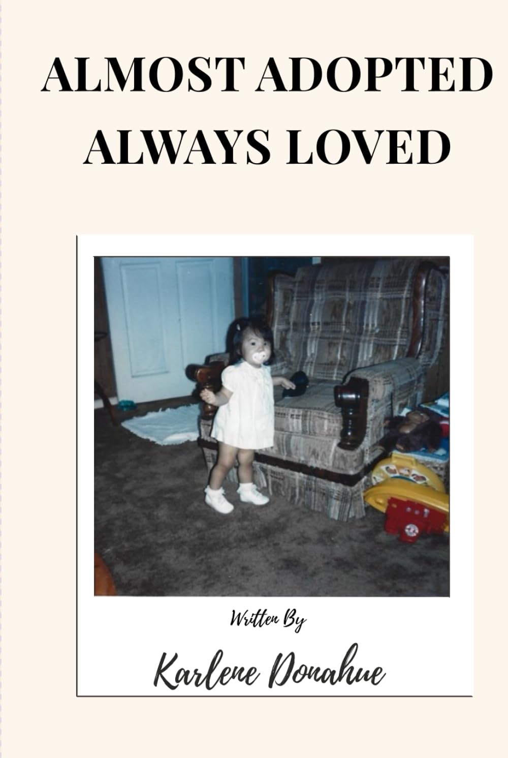 Almost Adopted Always Loved