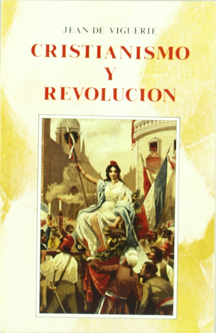Cristianismo y Revolución (Historia y Biografías)