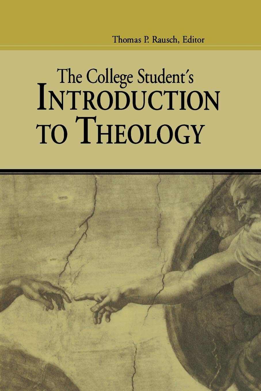The College Student's Introduction To Theology