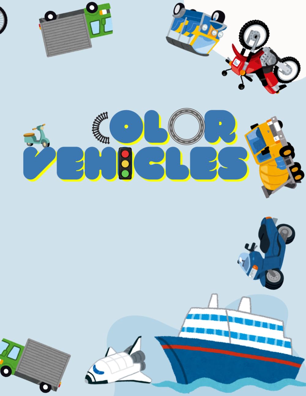 Vehicles Coloring Book: Featuring Little Wheels to Big Machines for Kids