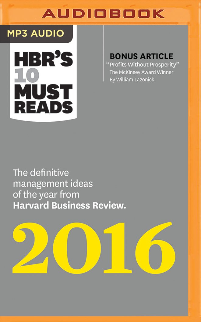 HBR's 10 Must Reads 2016 MP3 CD – Unabridged, August 9, 2016