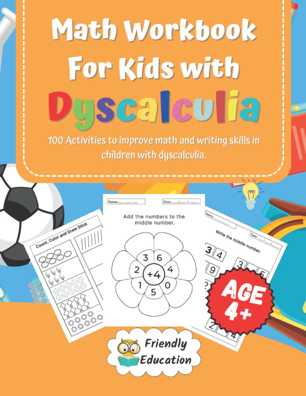 Math Workbook For Kids With Dyscalculia: A resource toolkit book with 100 math activities to overcoming difficulties with numbers. Workbook for Beginners, Toddlers and Preschoolers