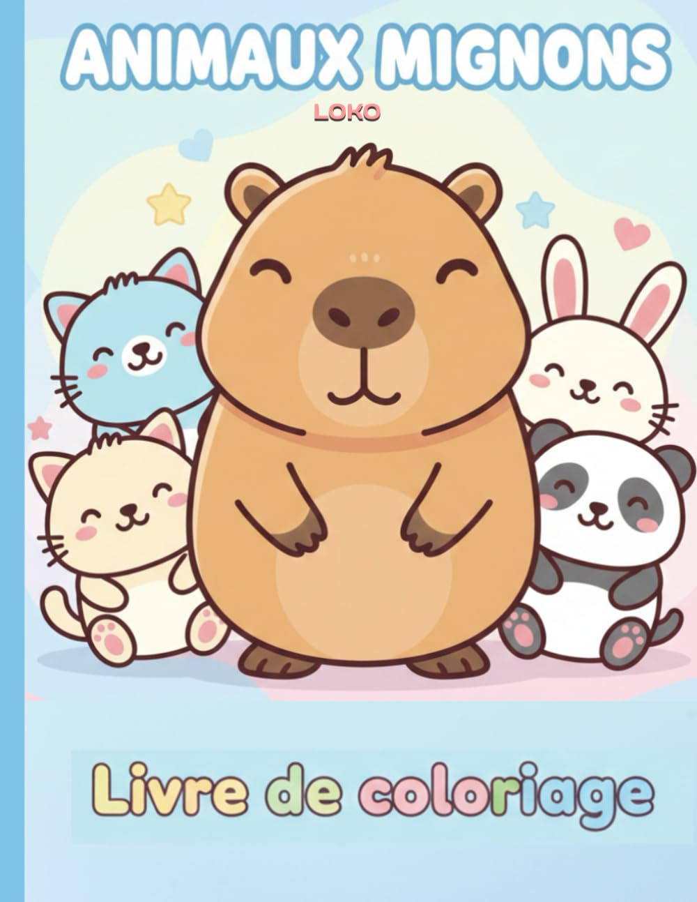 Animaux Mignons: Livre de coloriage pour enfants - Capybaras et animaUx mignons (dès 3 ans)