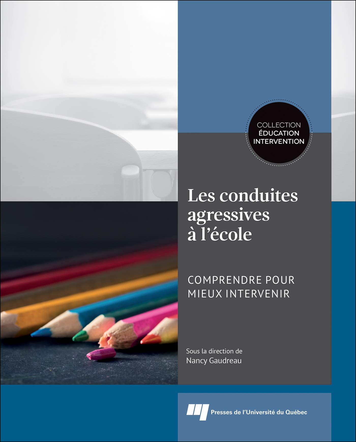 Les conduites agressives à l'école: Comprendre pour mieux intervenir