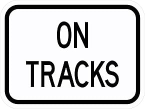 On Tracks (plaque) Regulatory Traffic Metal Tin Sign - 8x12 Inch - Caution Safety Warning Security Indoor & Outdoor Home Office Work