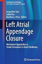 Left Atrial Appendage Closure: Mechanical Approaches to Stroke Prevention in Atrial Fibrillation (Contemporary Cardiology)