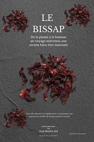 Le Bissap: De la plante à la boisson, un voyage méconnu aux bien-être inavoués