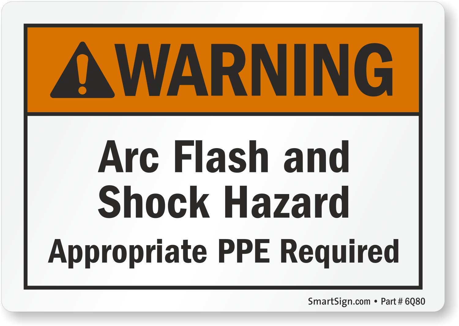 SmartSignAdhesive Vinyl Label, Legend "Warning: Arc Flash and Shock Hazard PPE Required", 3.5" high x 5" wide, Black/Orange on White