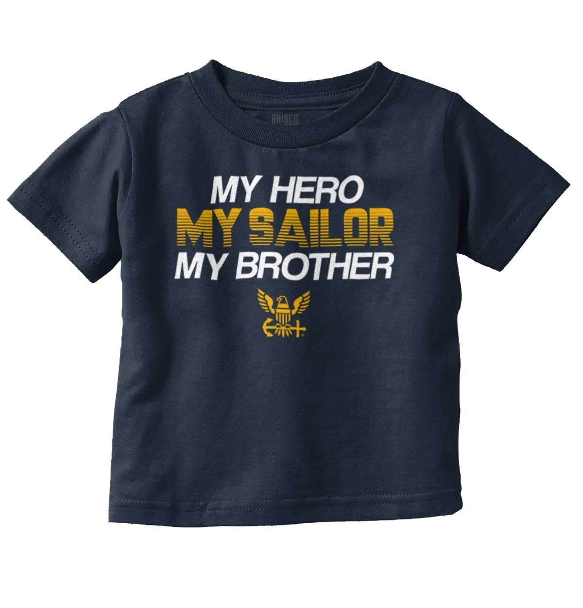US Navy My Hero Sailor Brother Sister Toddler Boy Girl T Shirt