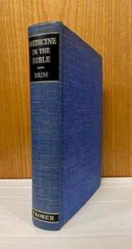 Hardcover Medicine in the Bible: The Pentateuch. Book