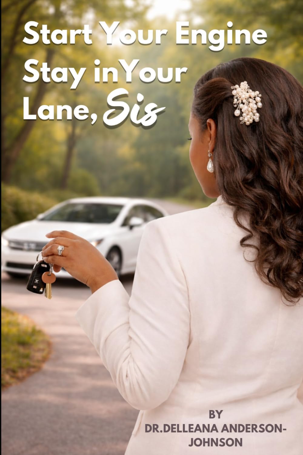 Start the Engine, Stay in Your Lane, Sis!