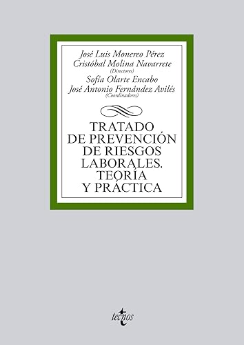 Tratado de prevención de riesgos laborales. Teoría y práctica (Derecho - Biblioteca Universitaria de Editorial Tecnos)