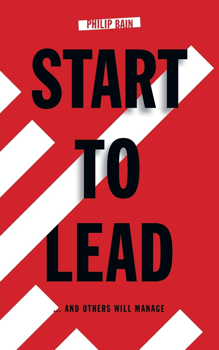 Start to Lead... And Others Will Manage: 2