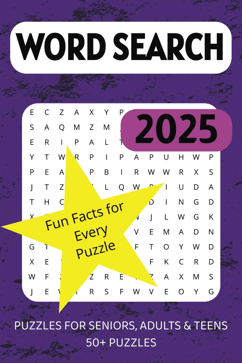Fun & Fact Word Search: 50+ Puzzles Packed with Trivia!: Perfect for Word Lovers, Puzzle Fans & Trivia Enthusiasts