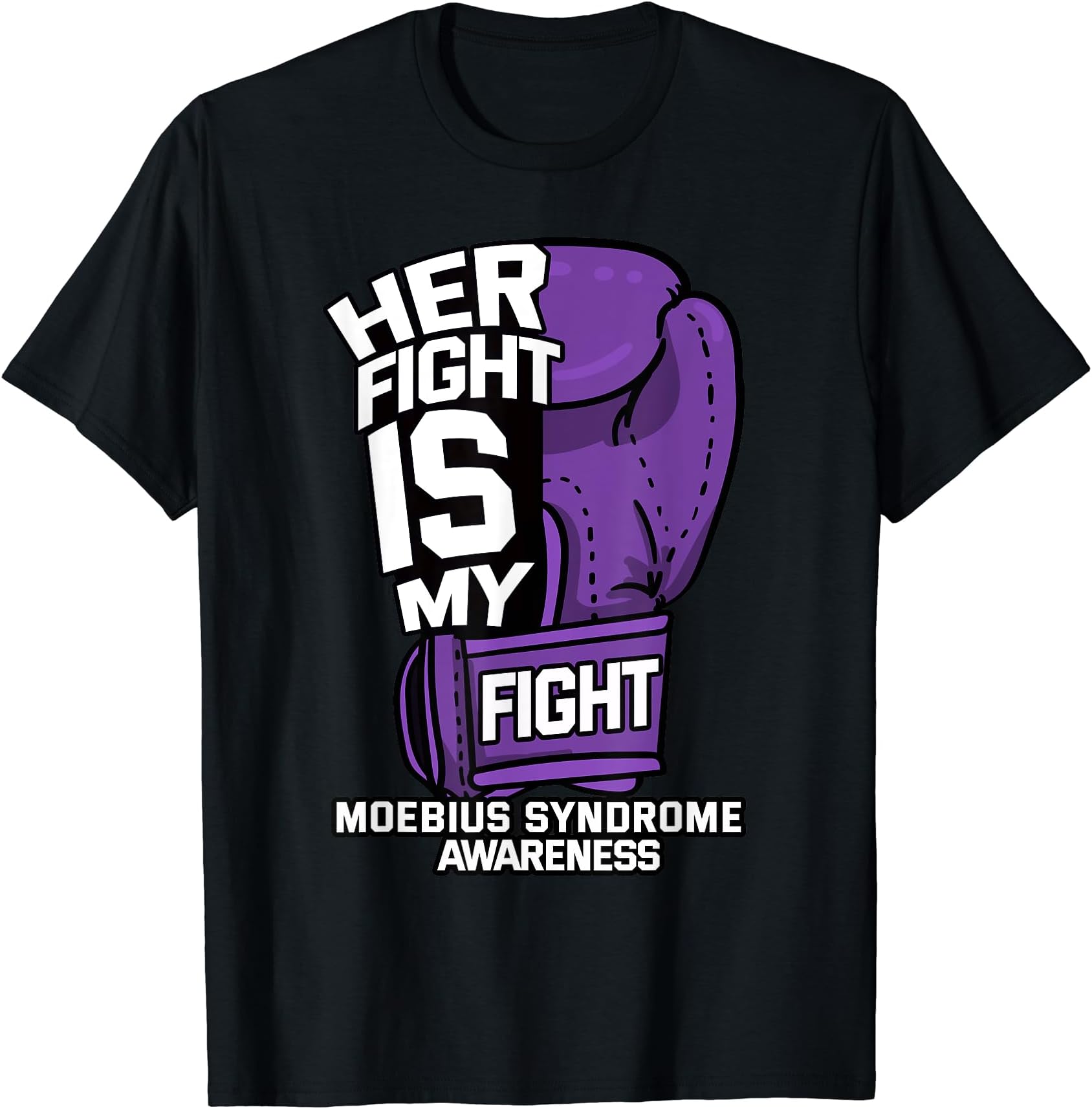 Moebius Syndrome Awareness GiftsHer Fight Is My Fight Moebius Syndrome Mobius Warrior Gift T-Shirt