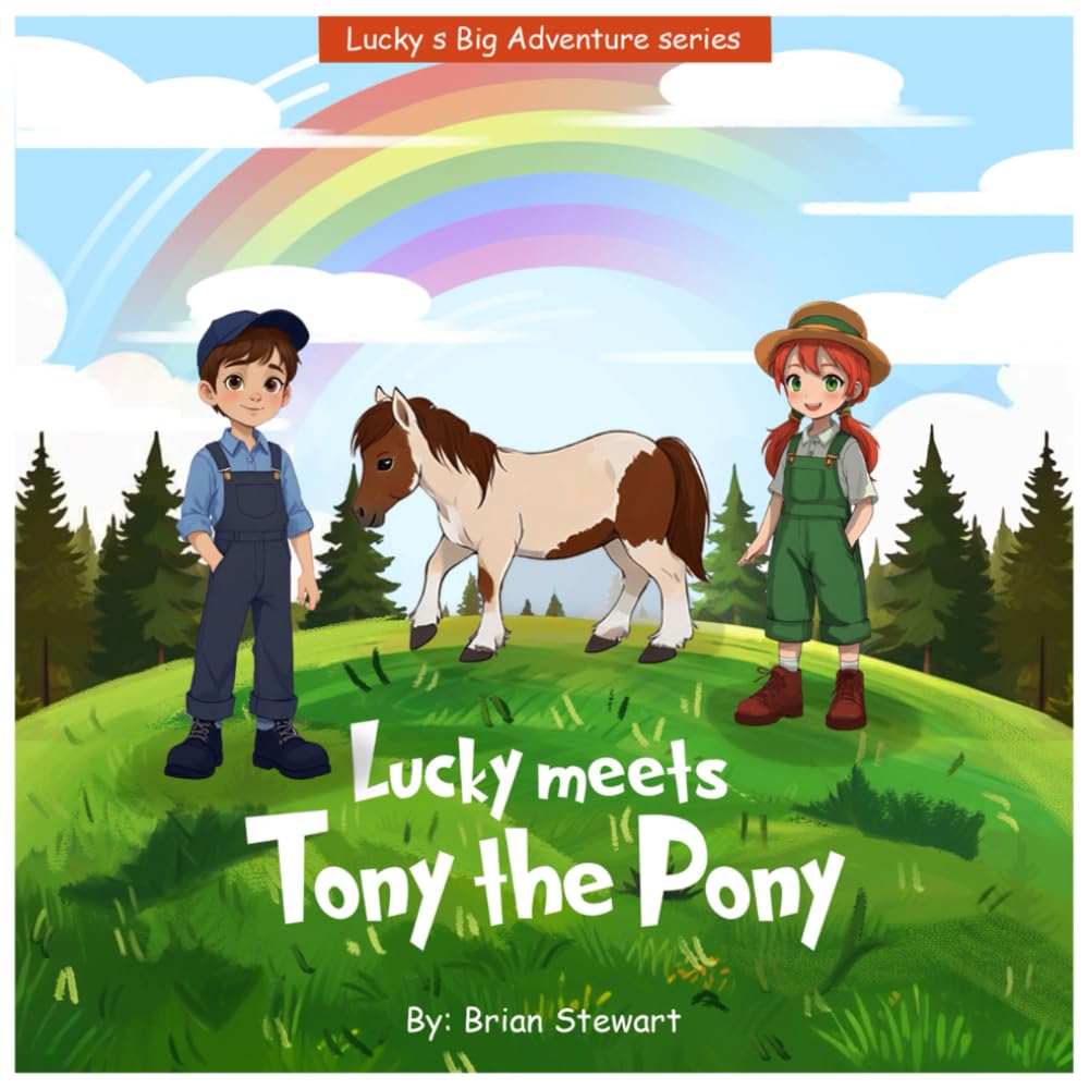 Lucky meets Tony the Pony (Lucky Big Adventure Series)