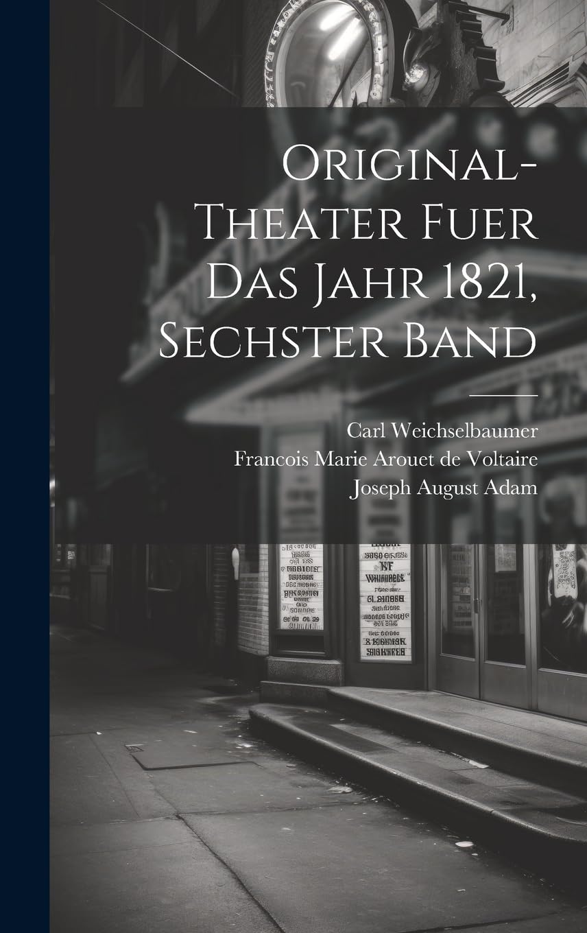 Original-Theater fuer das Jahr 1821, sechster Band