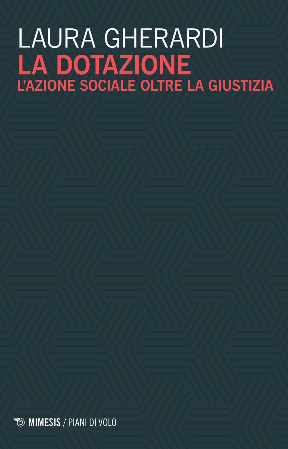 La Dotazione. L'azione Sociale Oltre La Giustizia - 4