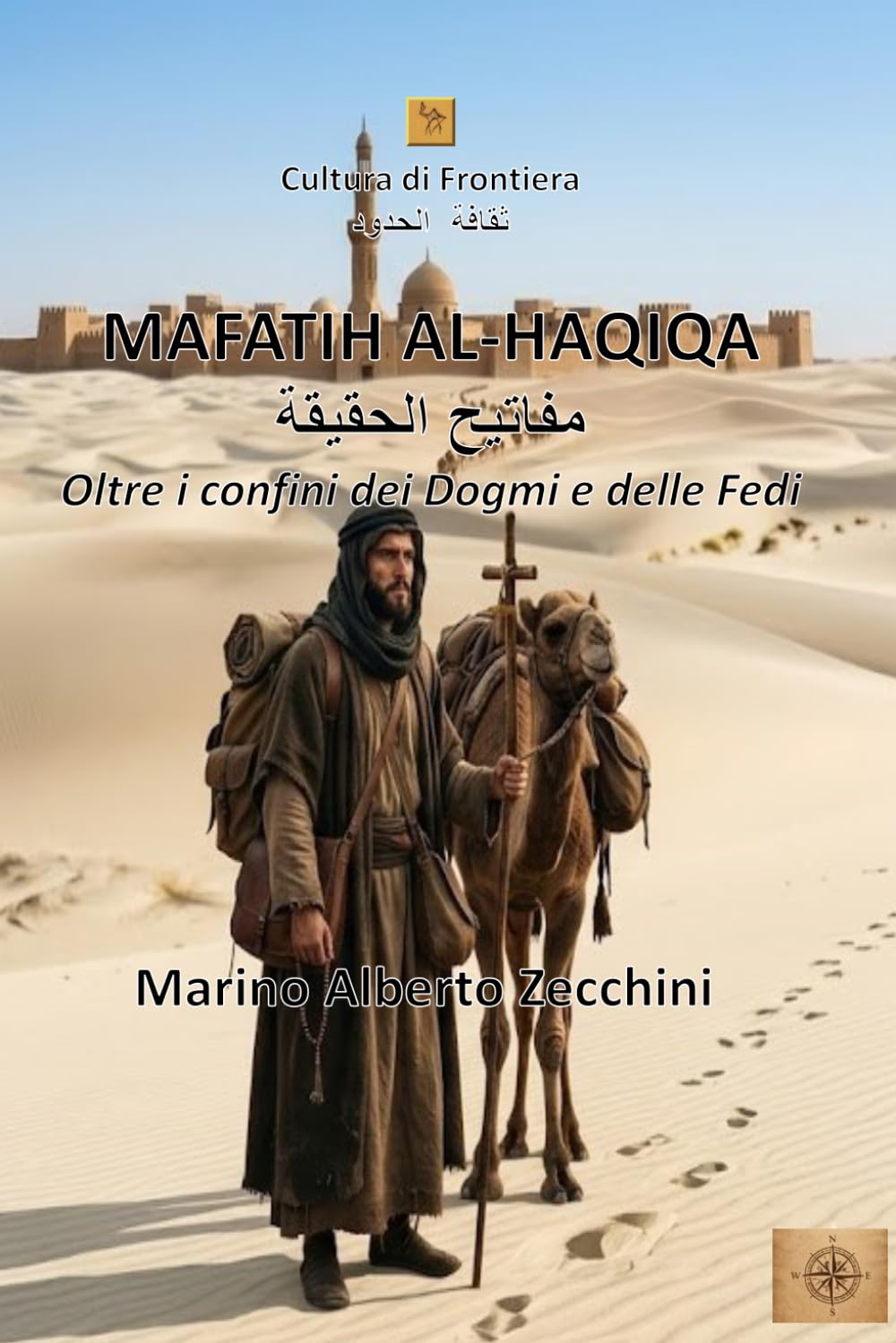 MAFATIH AL-HAQIQA: Oltre i confini dei Dogmi e delle Fedi