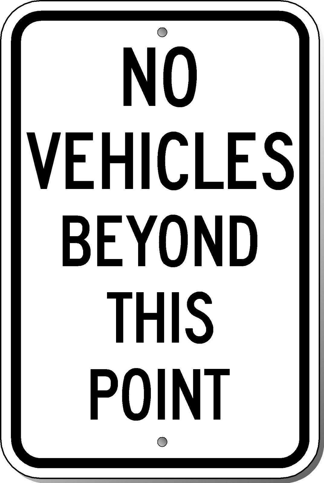 Inga No Vehicles Beyond This Point Sign On Aluminum Funny Retro Metal Sign 8x12 inches