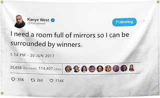 I Need A Room Full of Mirrors Kanye Flag 3 × 5 Feet Quote Rapper Flags with 4 Brass Grommets Wall Hanging Decor for Bedroom College Dorm Room Parties Home Decorations