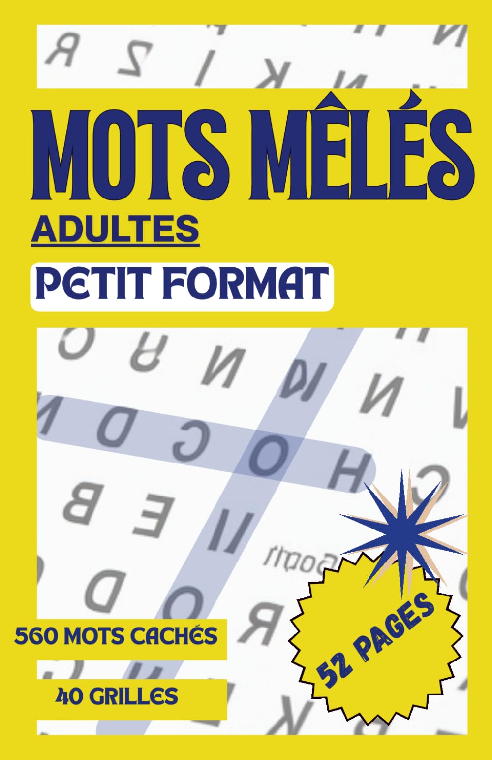 mots mêlés adultes petit format: Mots mêlés de poche | 560 mots mêlés cachés | 40 grilles | carnet de mots cachés