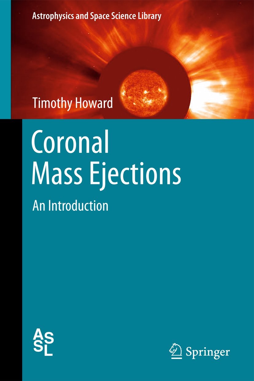 Coronal Mass Ejections: An Introduction (Astrophysics and Space Science Library, 376)