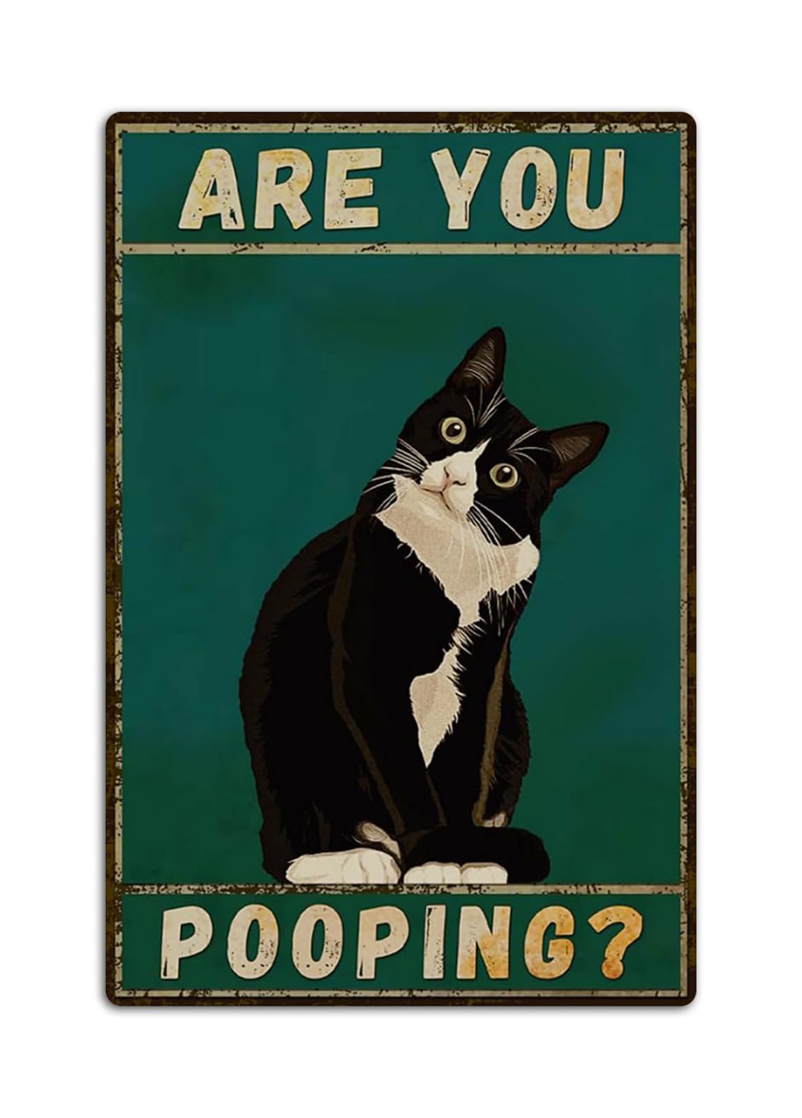 Bathroom Tuxedo Cat Wall Decor Funny Metal Sign 8x12 Inch - Are You Pooping - Wall of Glory Decor