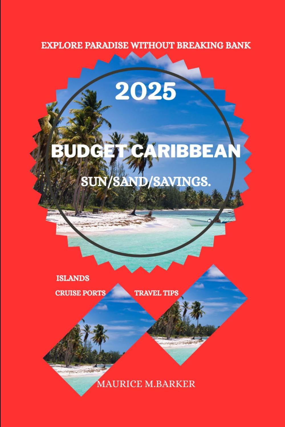 BUDGET CARIBBEAN: Explore paradise without breaking the bank