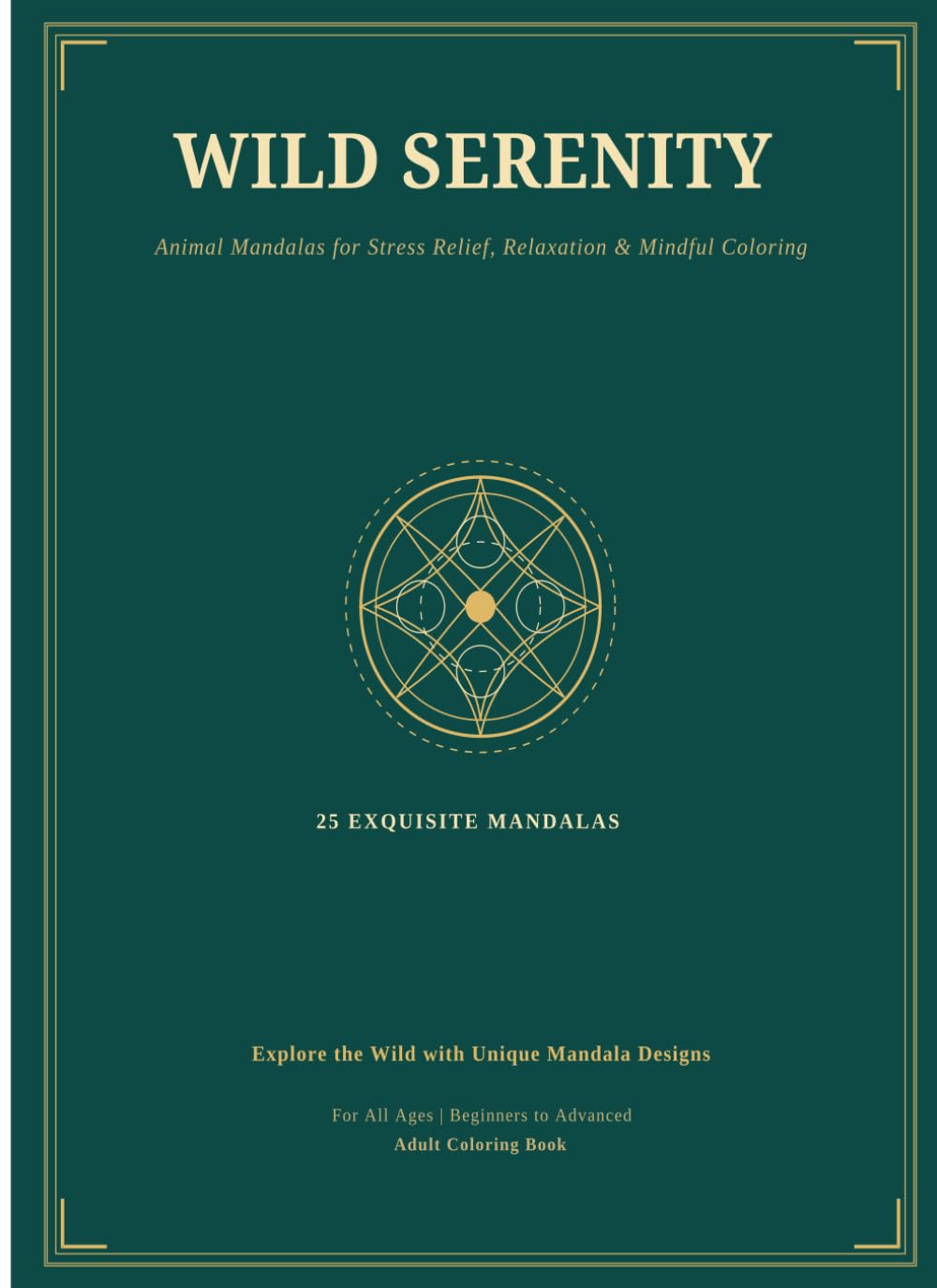 Wildlife Serenity: Animal Mandalas for Stress Relief, Relaxation & Mindful Coloring