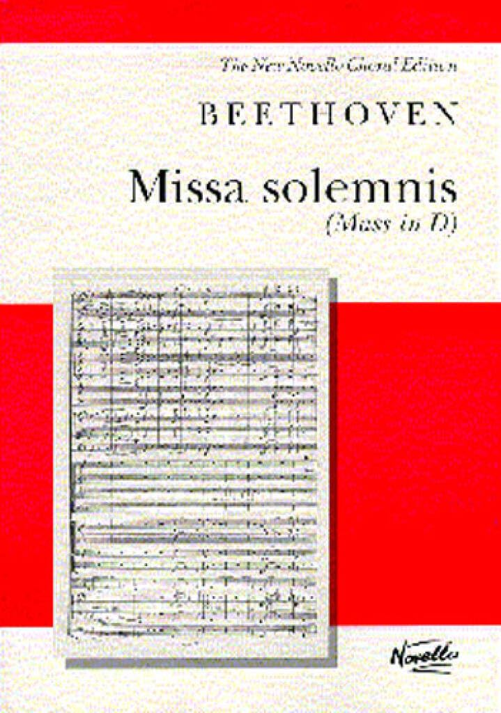 Missa Solemnis. Mixed Choir And Piano/Organ. Part: for soprano, alto, tenor and bass soli, SATB and orchestra: The New Novello Choral Edition