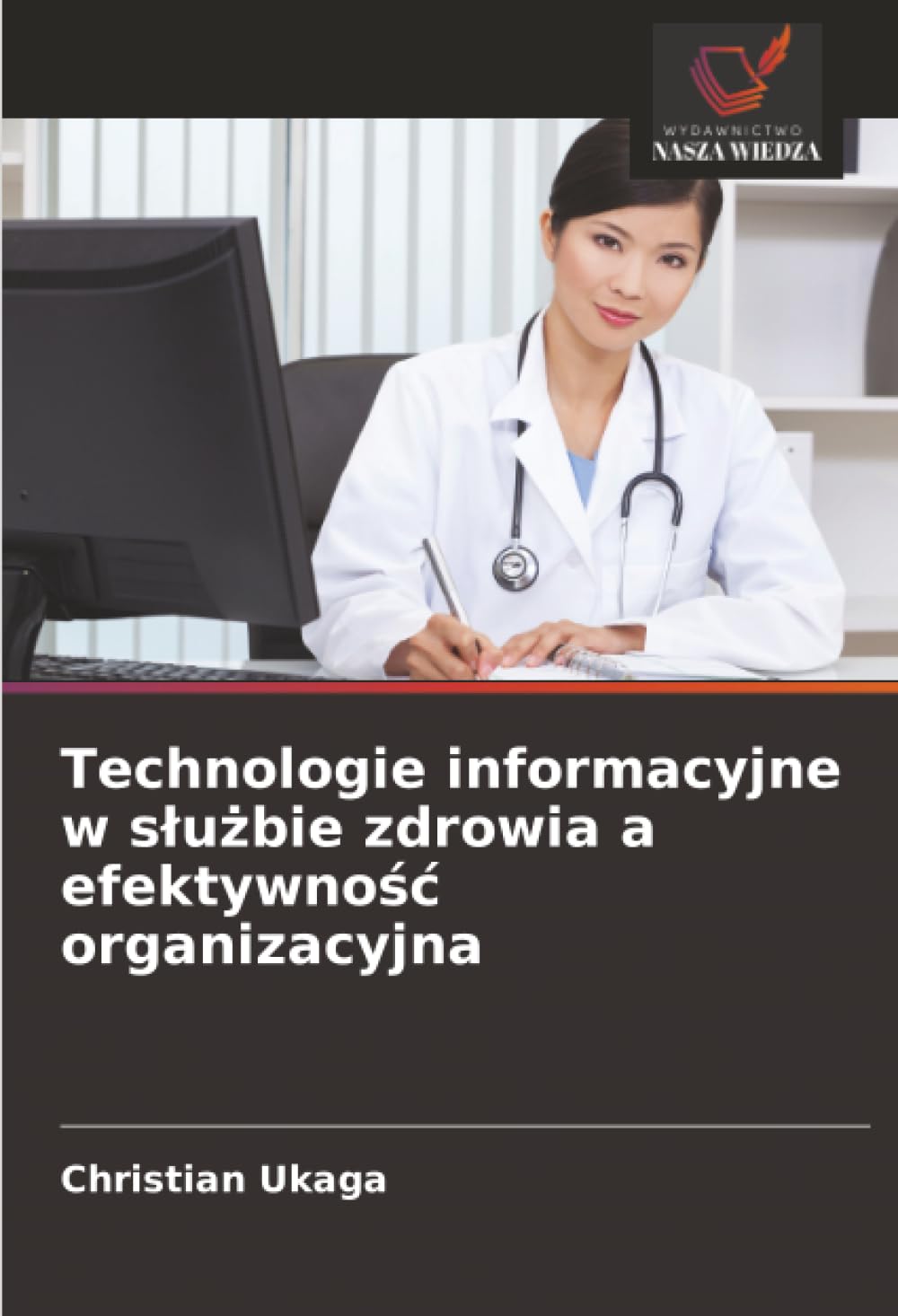 Technologie informacyjne w s¿u¿bie zdrowia a efektywno¿¿ organizacyjna