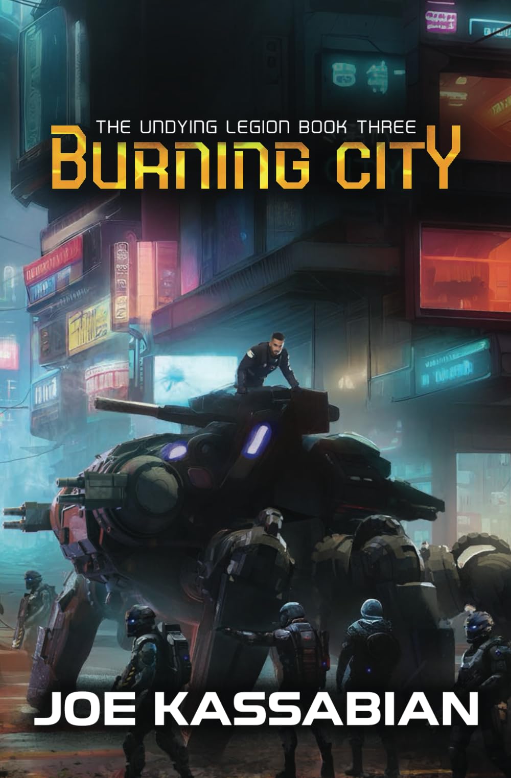 Burning City: A Military Sci-Fi Series: 3 (The Undying Legion)