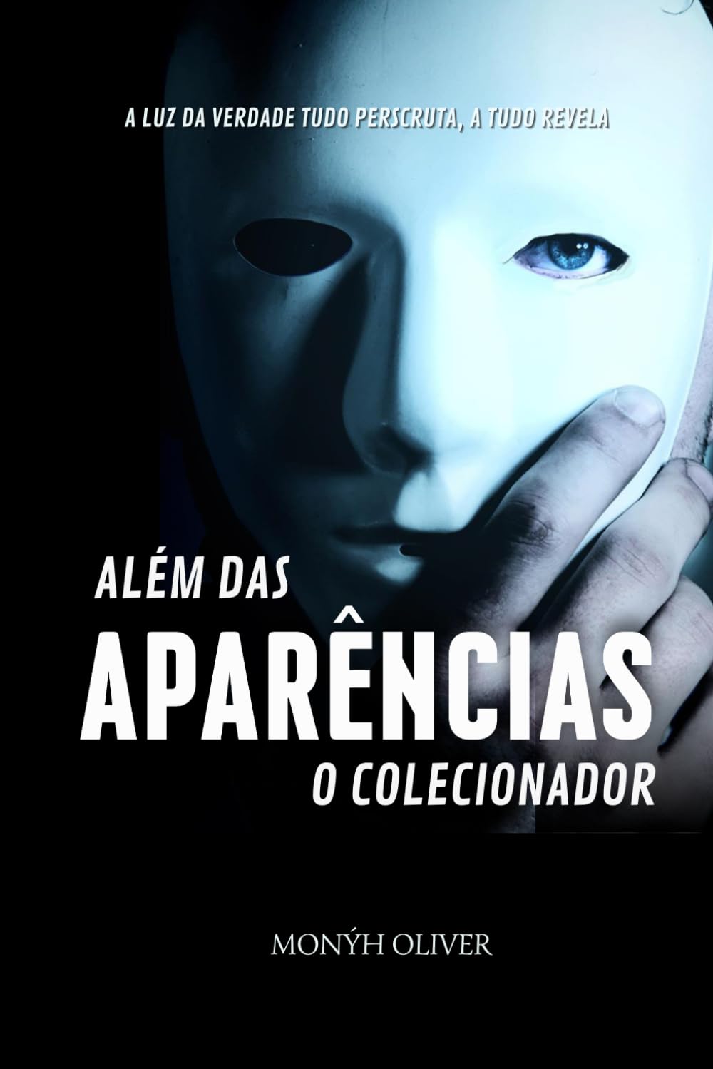 ALÉM DAS APARÊNCIAS: O COLECIONADOR