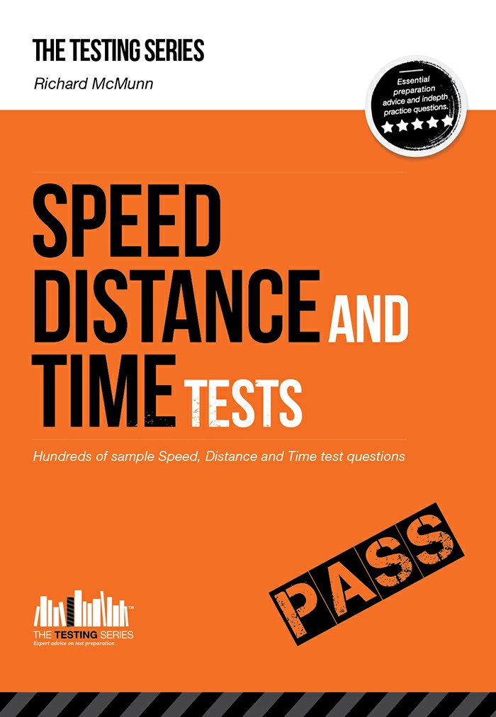 Speed, Distance and Time Tests: Hundreds of sample Speed, Distance and Time test questions (Testing Series)