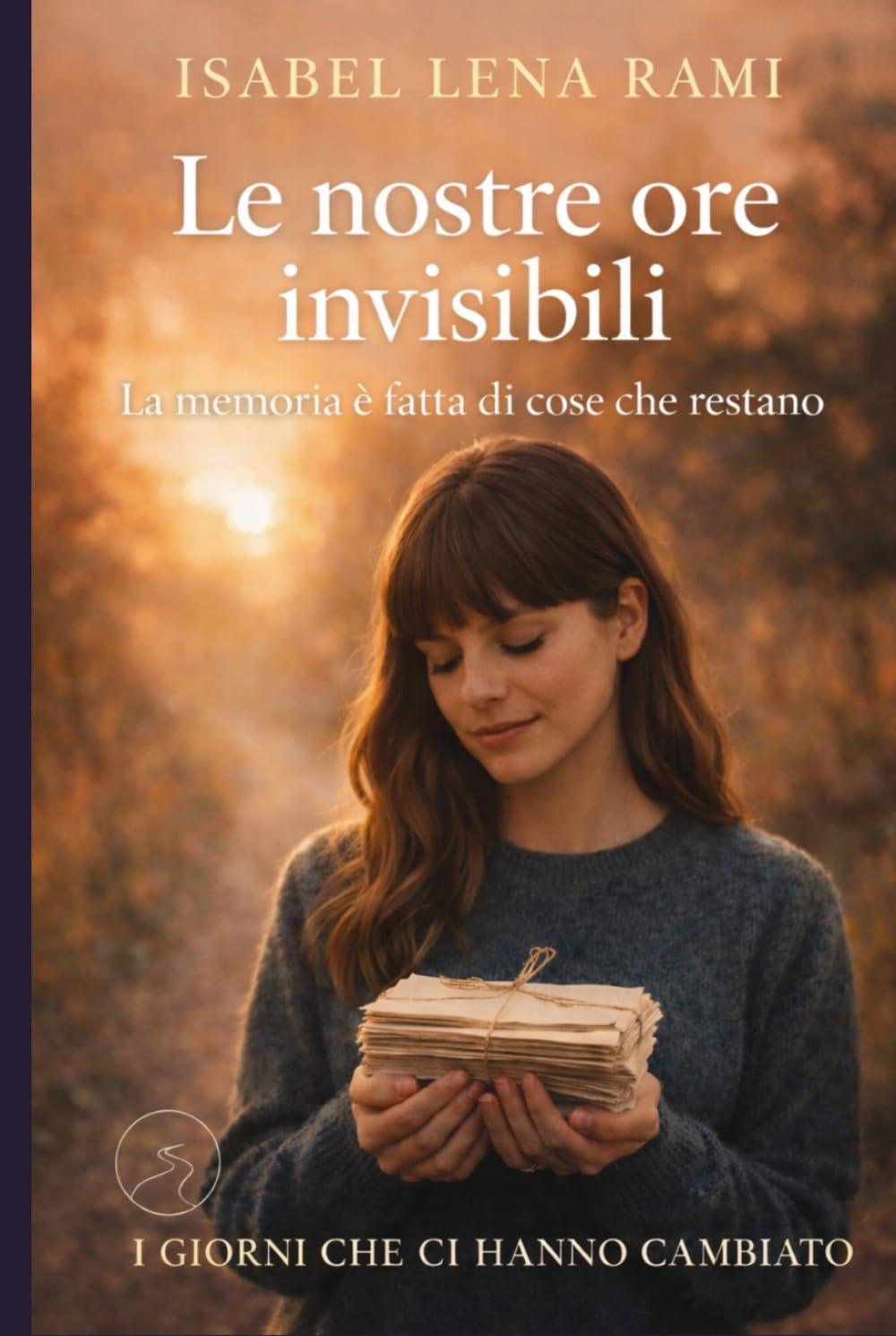 Le nostre ore invisibili: La memoria è fatta di cose che restano (I giorni che ci hanno cambiato)
