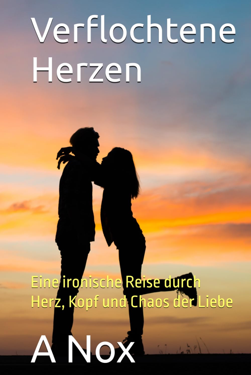 Verflochtene Herzen: Eine ironische Reise durch Herz, Kopf und Chaos der Liebe (Menschen, wie wir)