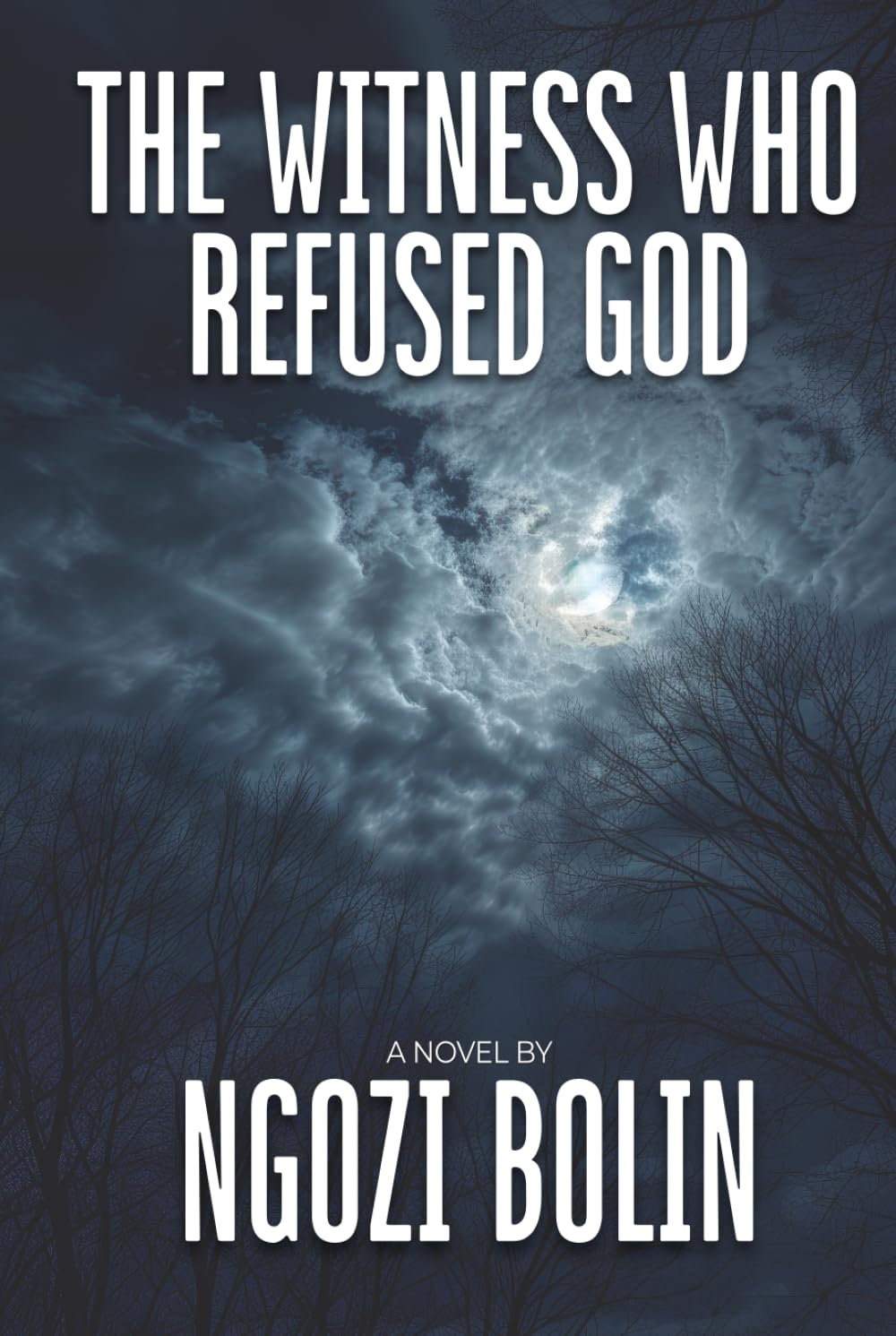 The Witness Who Refused God