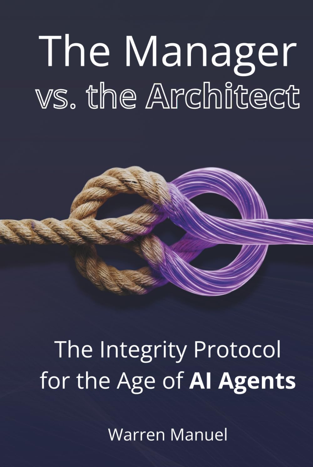 The Manager vs. the Architect: The Integrity Protocol for the Age of AI Agents