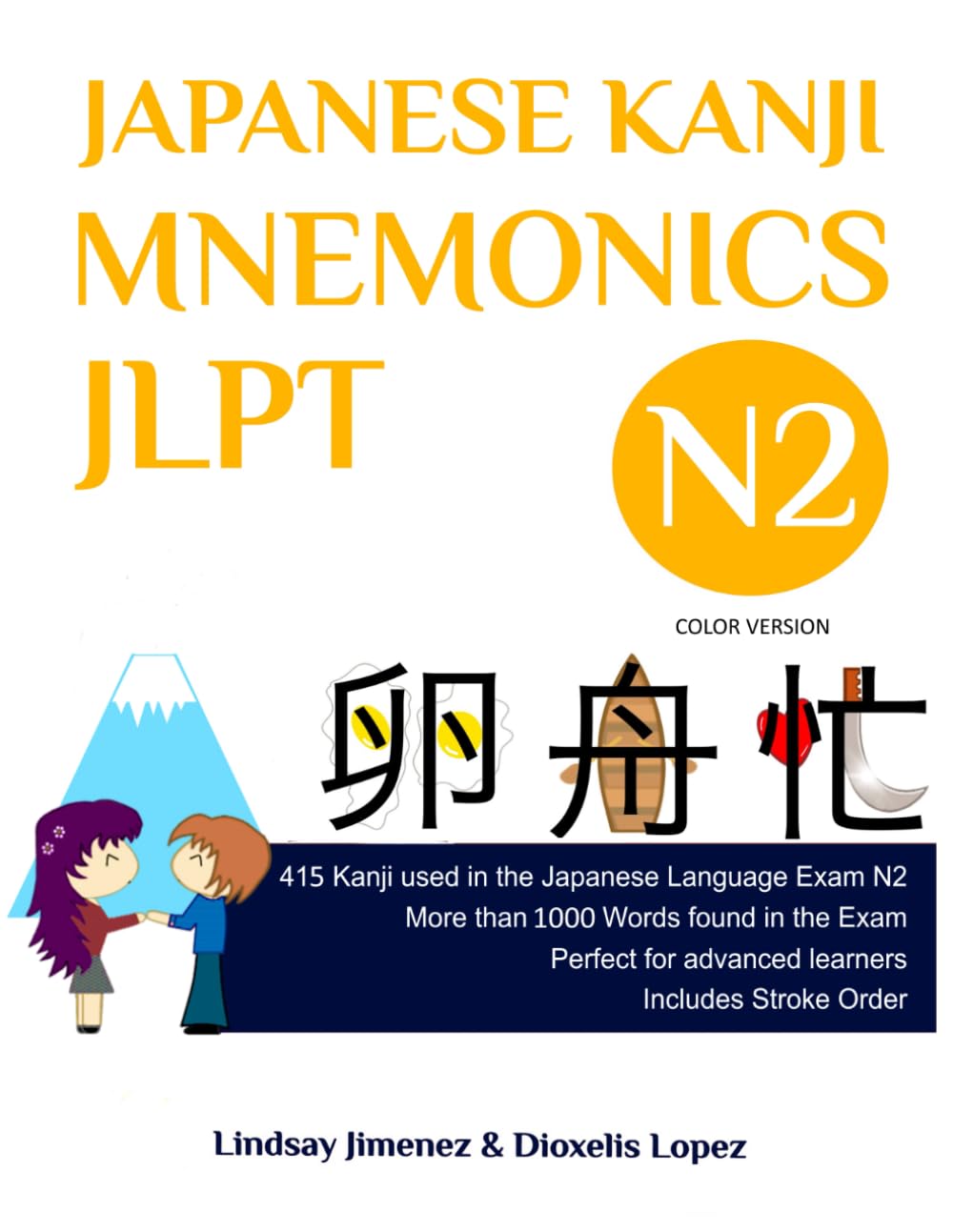 JAPANESE KANJI MNEMONICS JLPT N2 - Color Version: 415 Kanji used in the Japanese Language Exam N3
