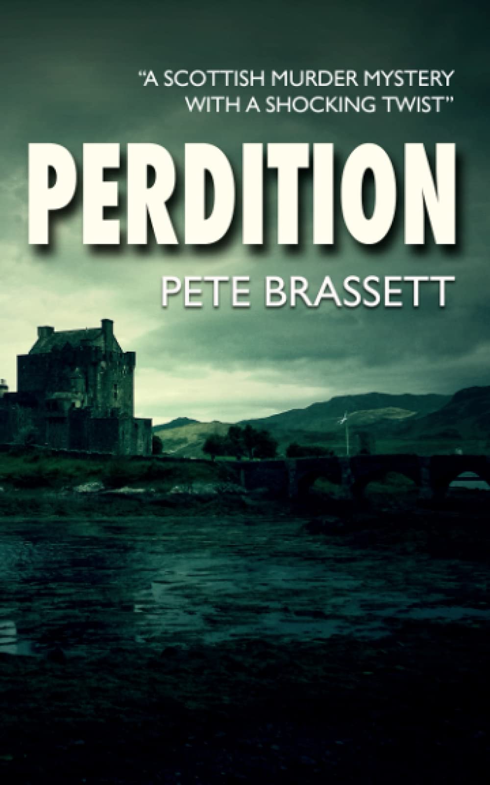 PERDITION: A Scottish murder mystery with a shocking twist (Detective Inspector Munro murder mysteries)