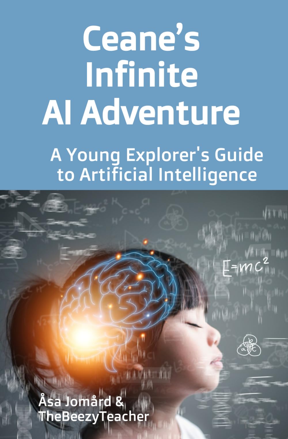 Ceane's Infinite AI Adventure: A Young Explorer's Guide to Artificial Intelligence